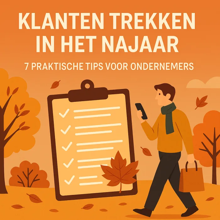 Zo trek je klanten in het najaar: 7 Praktische tips voor lokale ondernemers