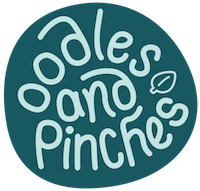oodles and pinches