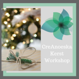 Kerstworkshop bloemschikken bij CreAnoeska in Geertruidenberg op 9 december